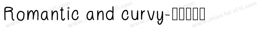 Romantic and curvy字体转换